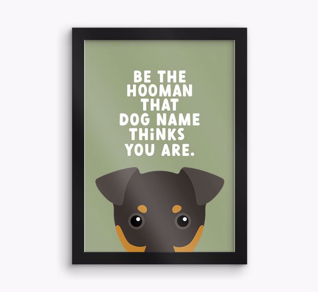 Be The Hooman: Personalised {breedFullName} Framed Print